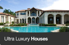 Ultra Luxury Houses